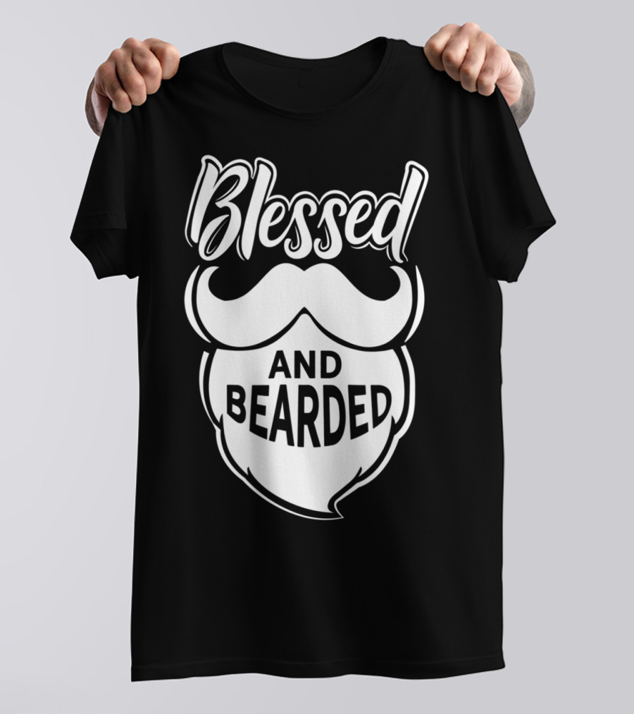Blessed And Bearded Funny Dad Beard Men T-Shirt