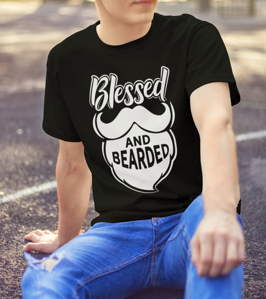 Blessed And Bearded Funny Dad Beard Men T-Shirt