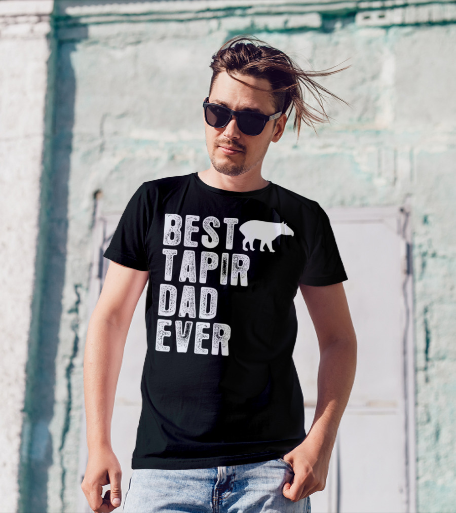 BEST TAPIR DAD EVER Tapir T-Shirt