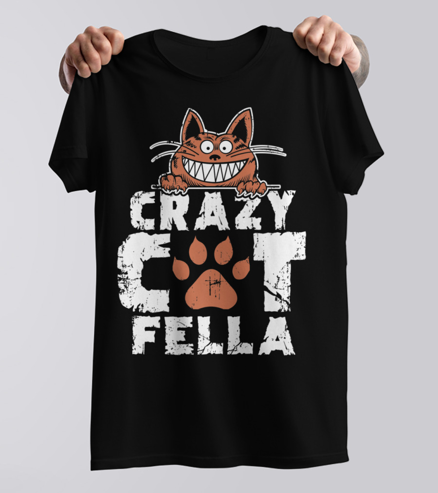 Crazy Cat Fella Funny Cat Lover Dad Pet Cheshire Grin T-Shirt
