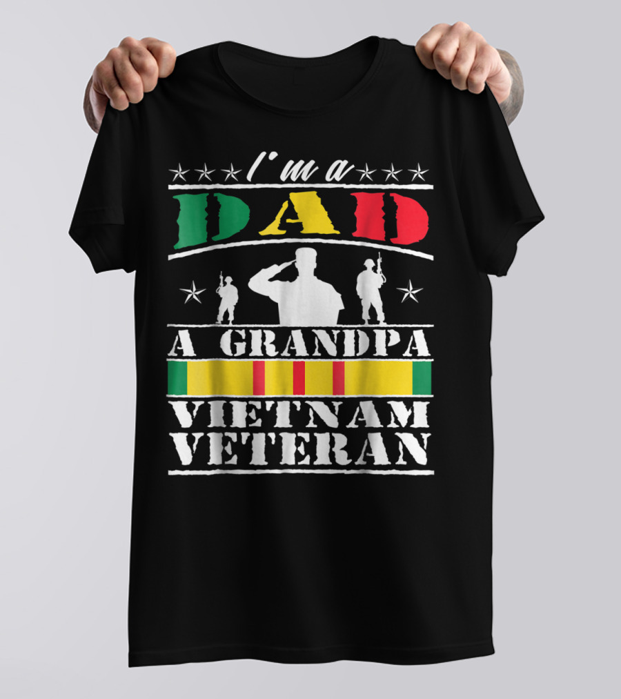 I'm A Dad A Grandpa Vietnam Veteran T-Shirt