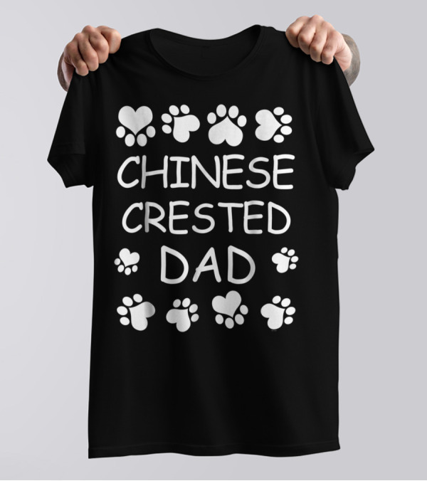 Chinese Crested Dad Lover For Christmas Birthday Heart And Paw T-Shirt