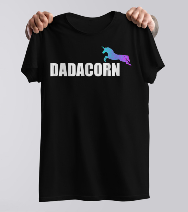Dadacorn Unicorn Daddy Dad T-Shirt