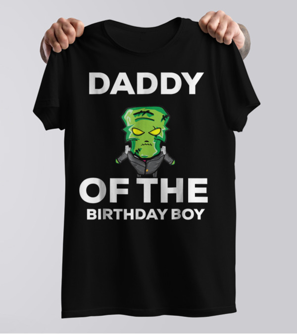 Daddy Of The Birthday Boy Frankenstein Horror T-Shirt