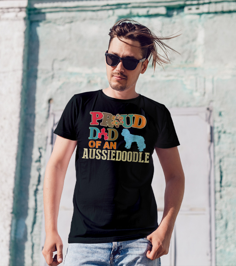 Proud Dad Of An Aussiedoodle T-Shirt