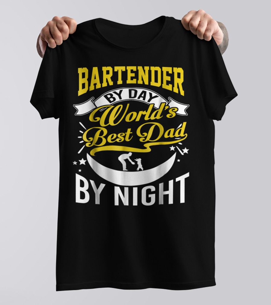 Bartender By Day World's Best Dad By Night Stars And Family Connection T-Shirt