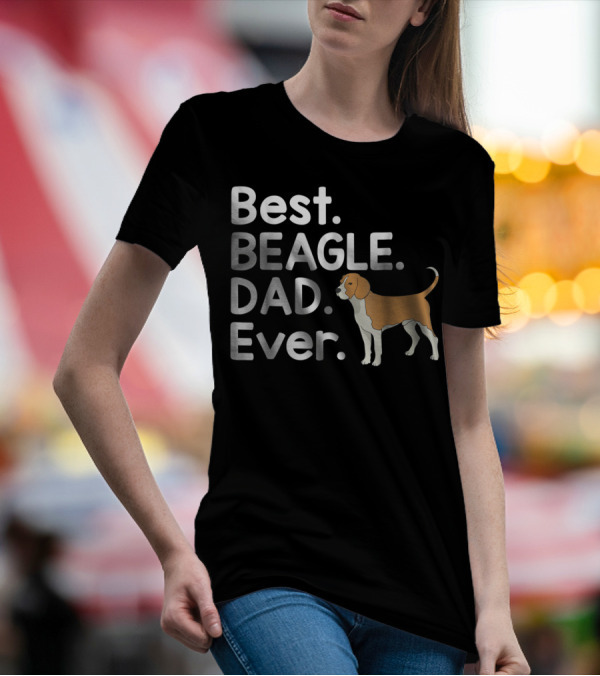 Best Beagle Dad Ever Pet Dog Lover Dad Ever T-Shirt
