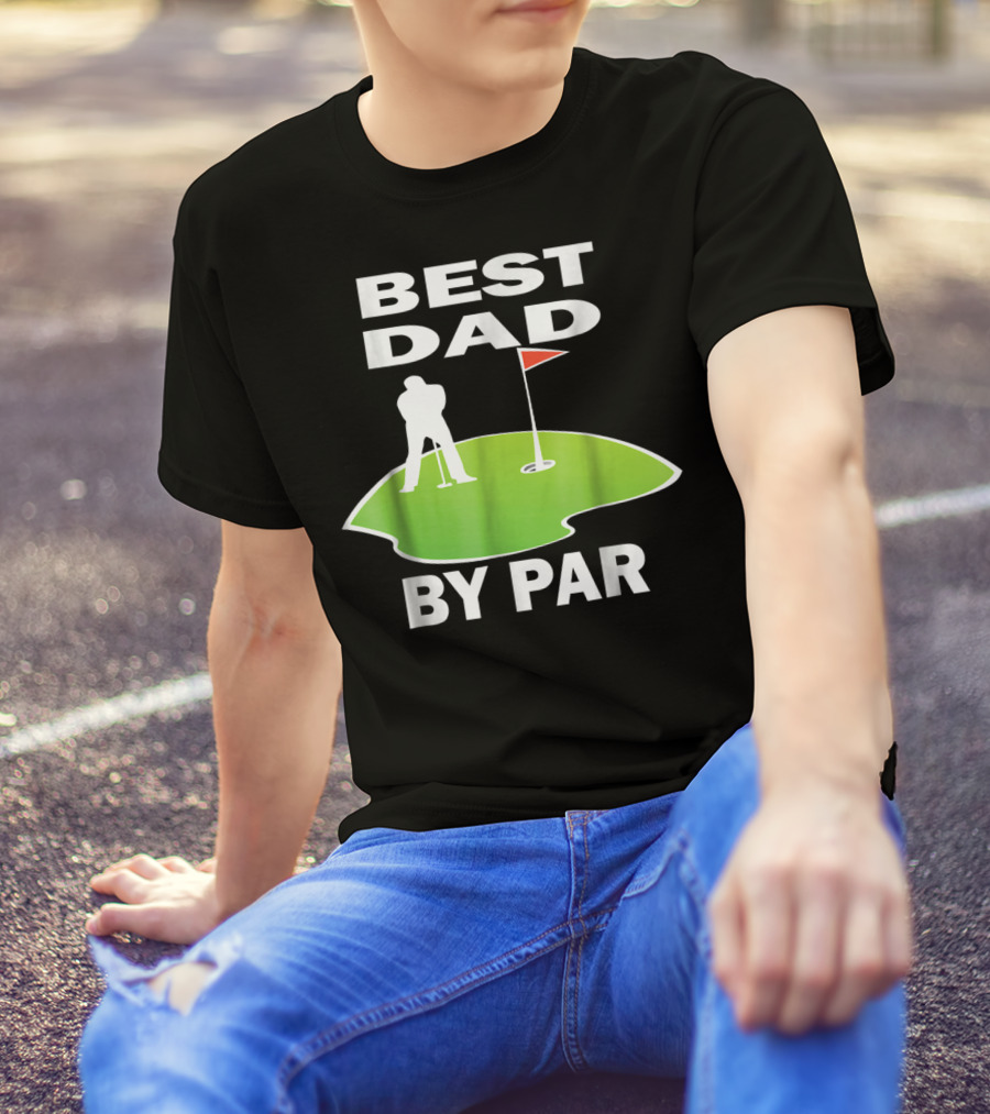 Best Dad By Par Mens Golfing Tee Green Putting T-Shirt