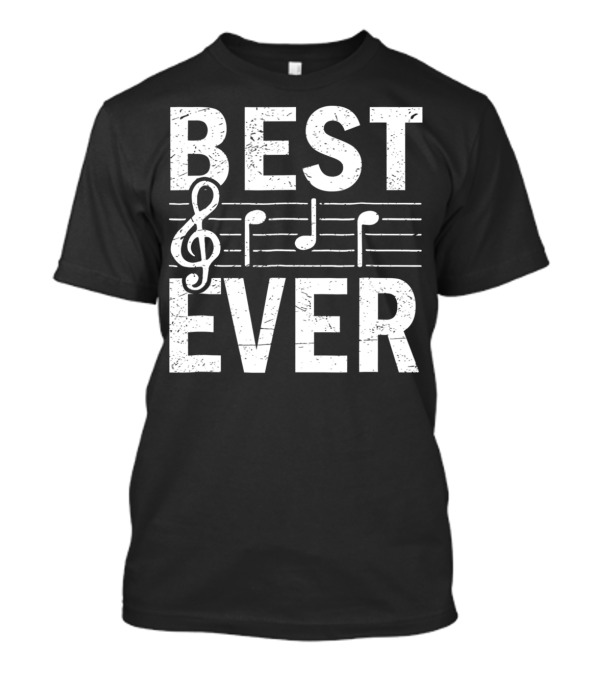 Best Ever Treble Clef Music Notes T-Shirt