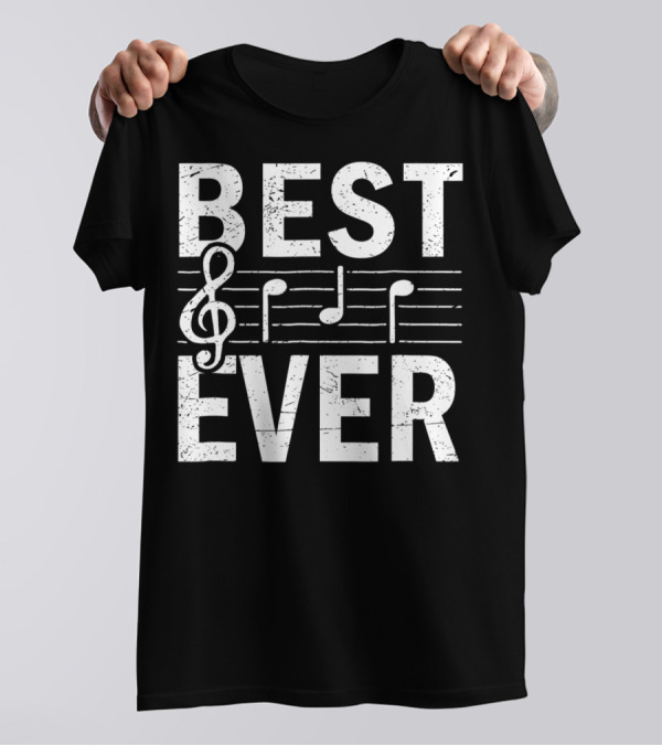 Best Ever Treble Clef Music Notes T-Shirt