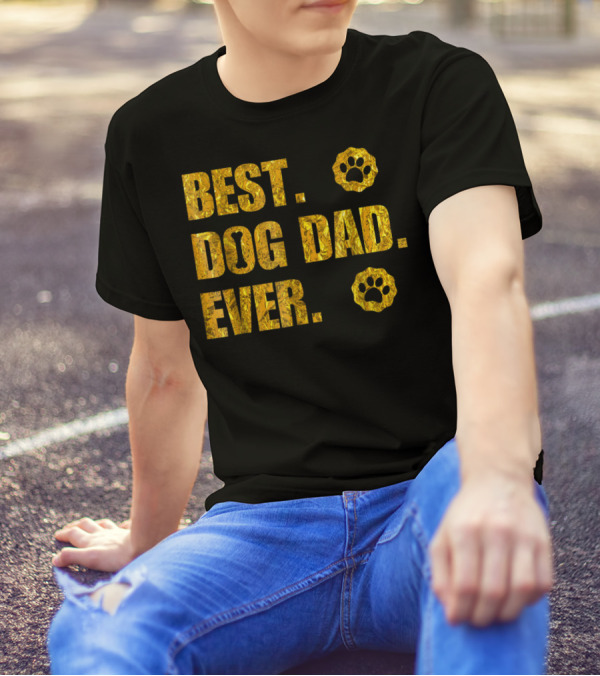 Best Dog Dad Ever Gold Paw Prints T-Shirt