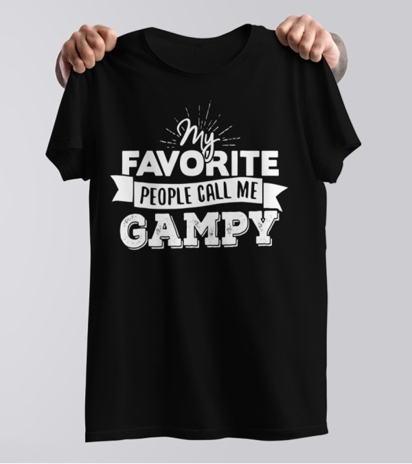 My Favorite People Call Me Gampy T-Shirt
