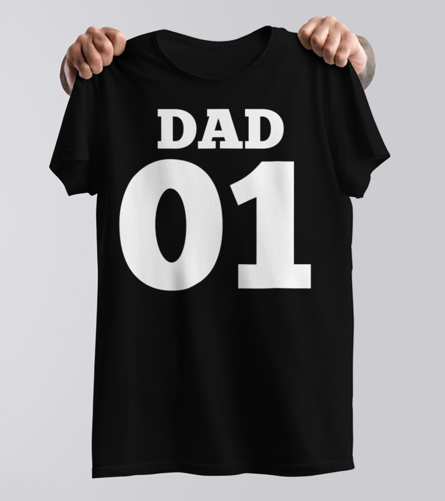 DAD 01 For The 1 Dad In Your Life 63 T-Shirt