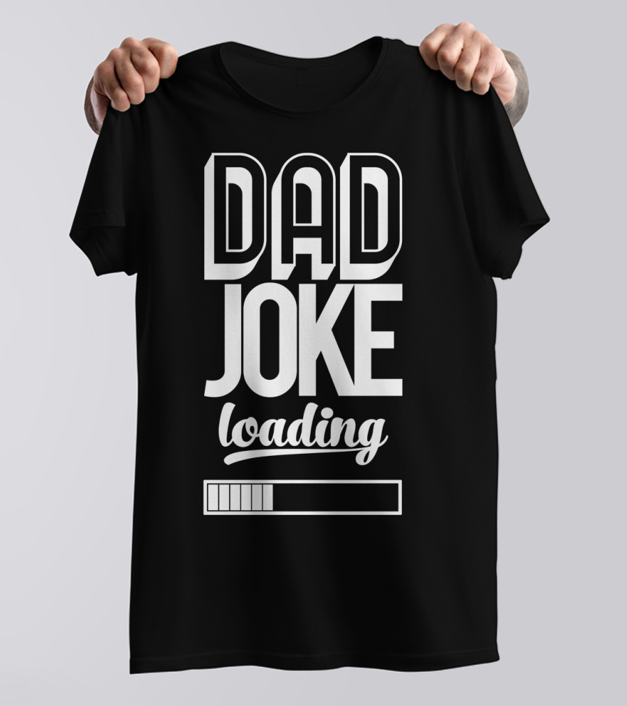 Dad Joke Loading Funny Daddy Retro Humor Icon Loading Bar T-Shirt