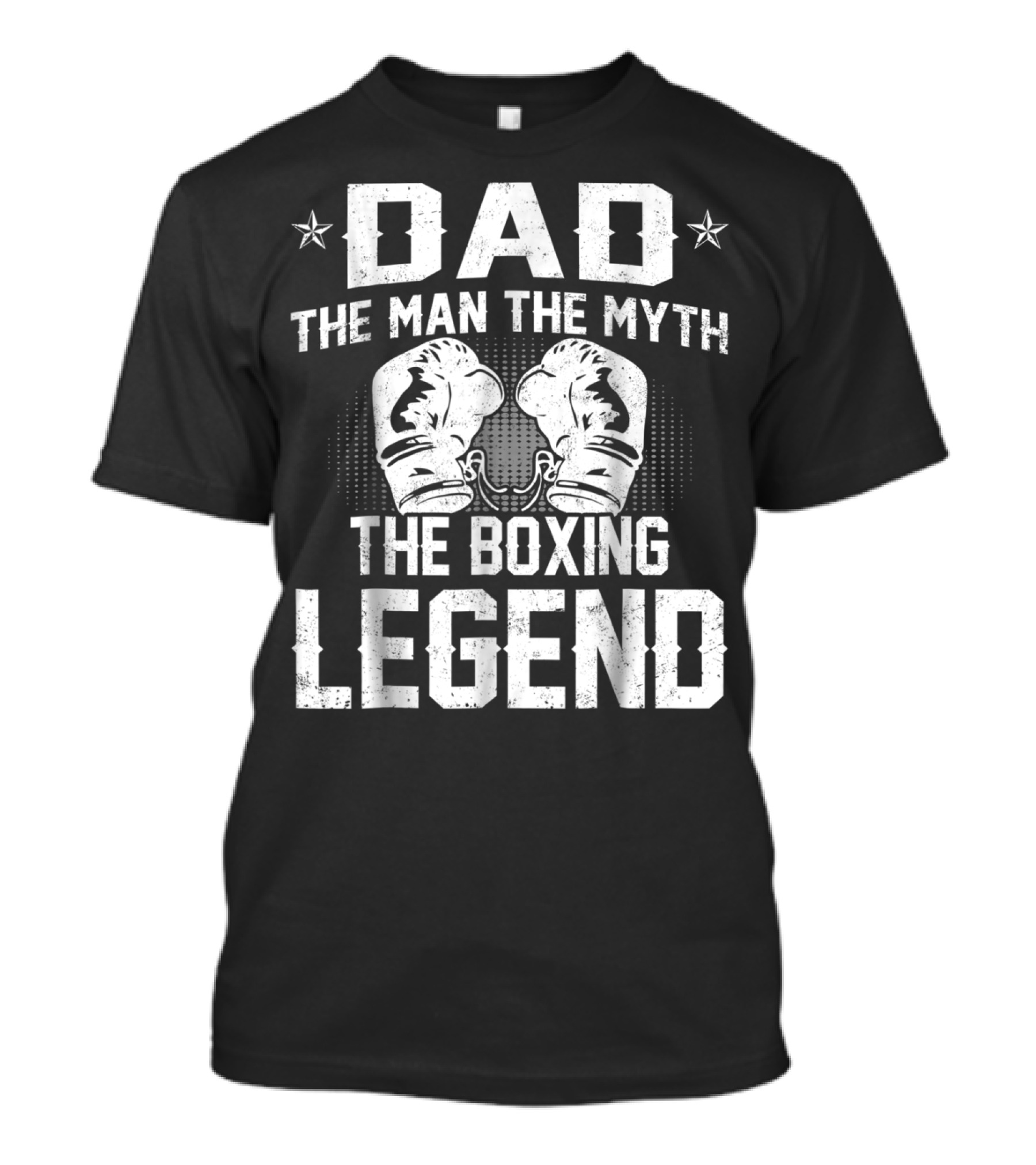 Dad The Man The Myth The Boxing Legend Gloves Star Elements T-Shirt