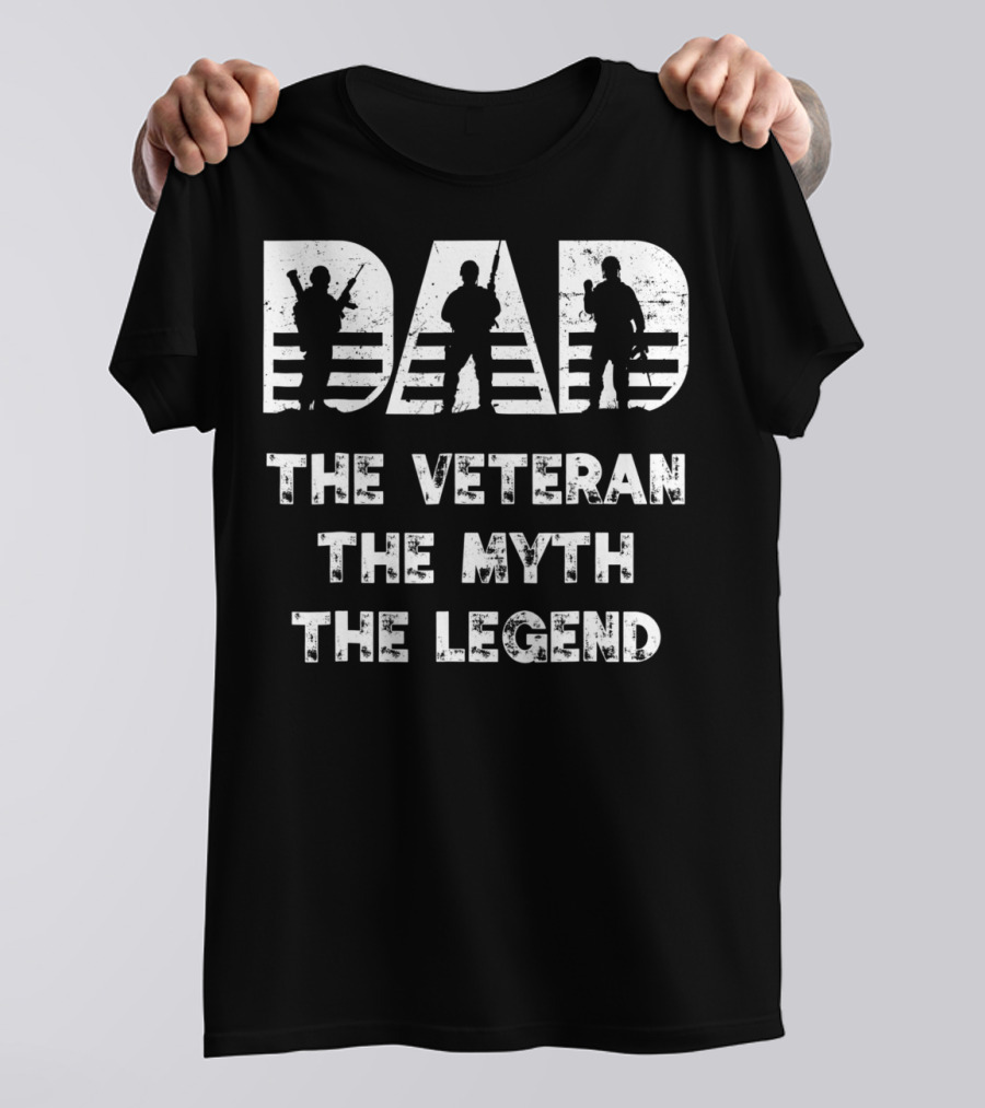 Dad Veteran Myth Legend Perfect For Veteran Dad 55 T-Shirt