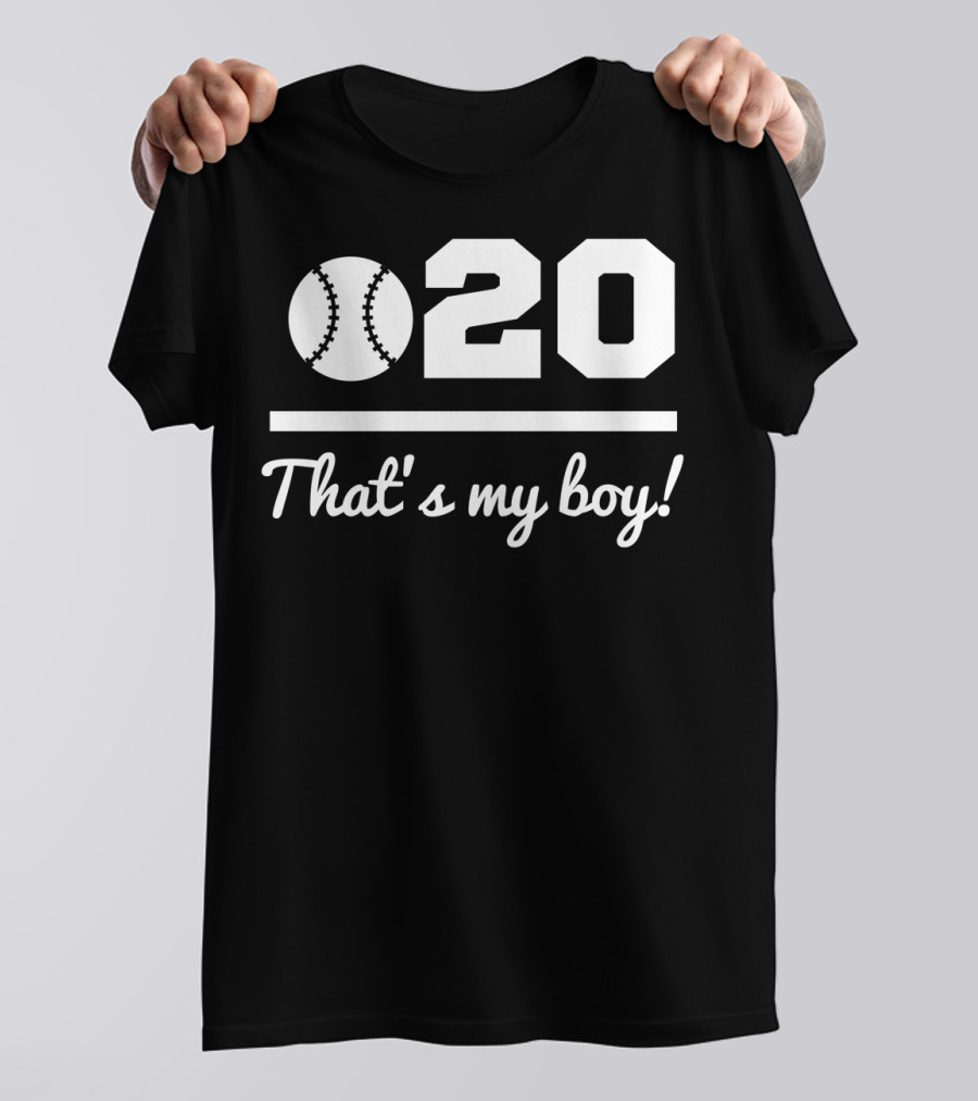 20 Baseball That's My Boy T-Shirt