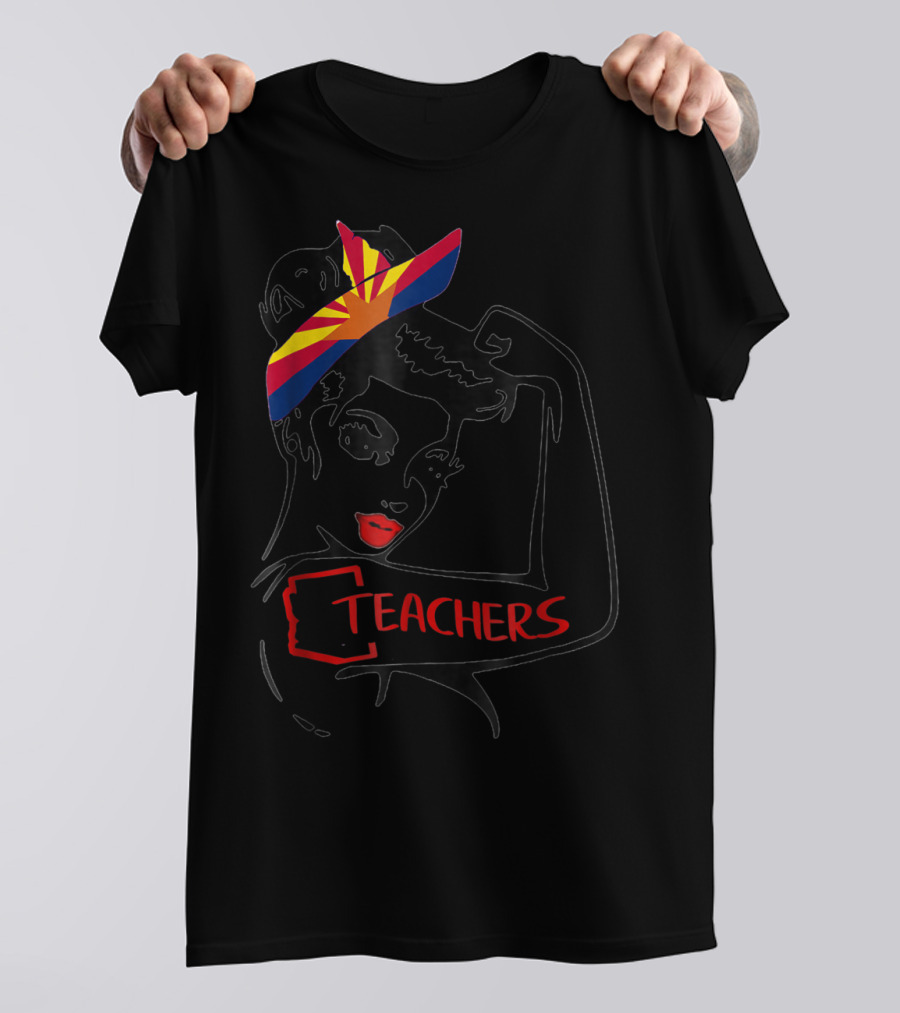 Arizona RedForEd Teachers Rosie The Riveter Dad Teachers57 T-Shirt