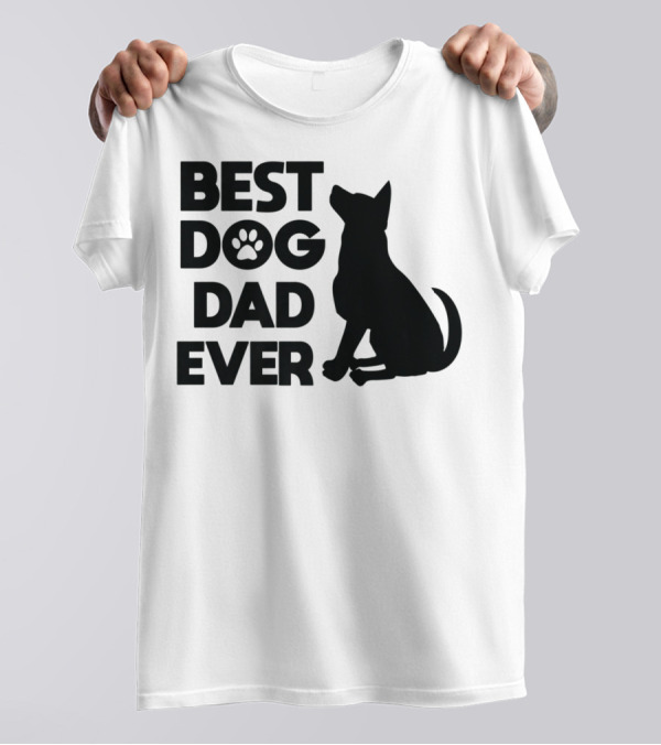 Best Dog Dad Ever Dog Lover Pet Owner Adorable Pets Canine T-Shirt