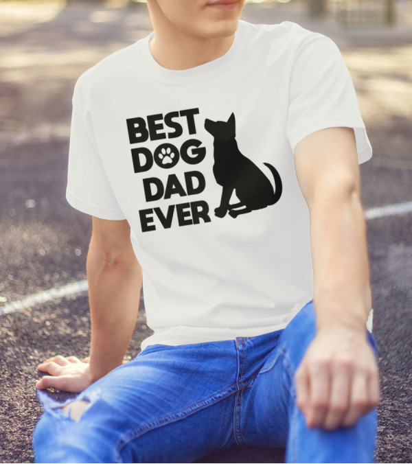 Best Dog Dad Ever Dog Lover Pet Owner Adorable Pets Canine T-Shirt