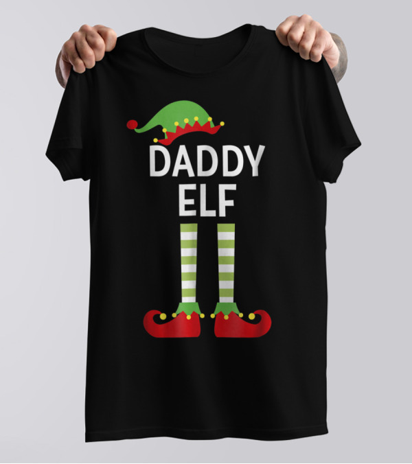 Daddy Elf Dad Cute Matching Family Christmas Elves Hat And Shoes T-Shirt