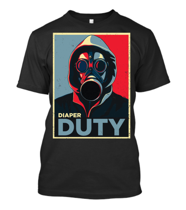 Diaper Duty Gas Mask Hoodie Art Poster Style Baby Dad24 T-Shirt