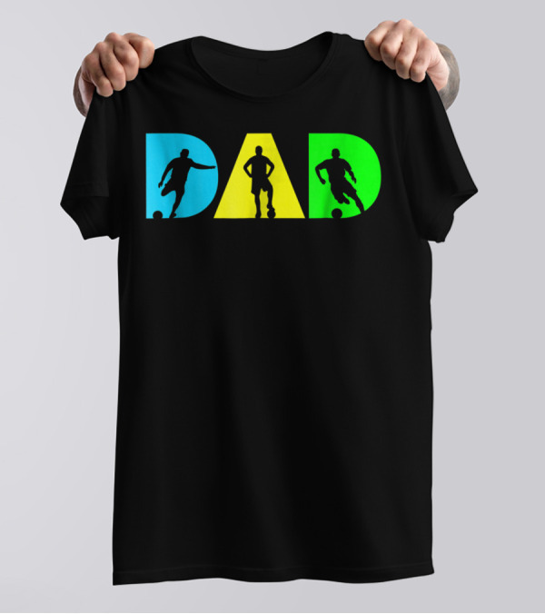 Dad Silhouettes Soccer Graphic For New Father Funny Dad Soccer T-Shirt