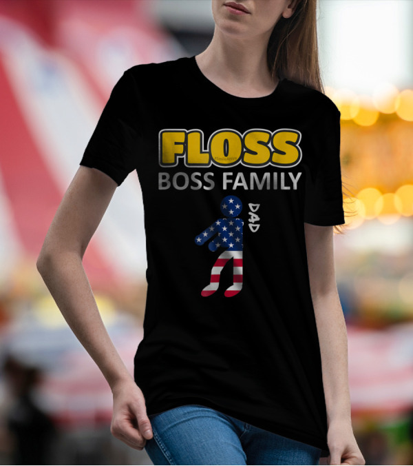 FLOSS Boss Family Dance Dad USA Flag Flossing#SmileAttire T-Shirt