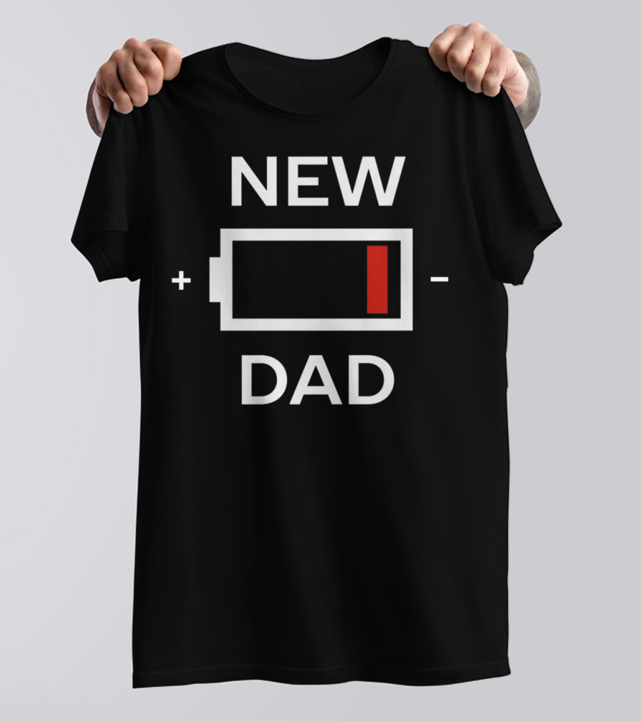 New Dad Low Battery Icon Funny T-Shirt