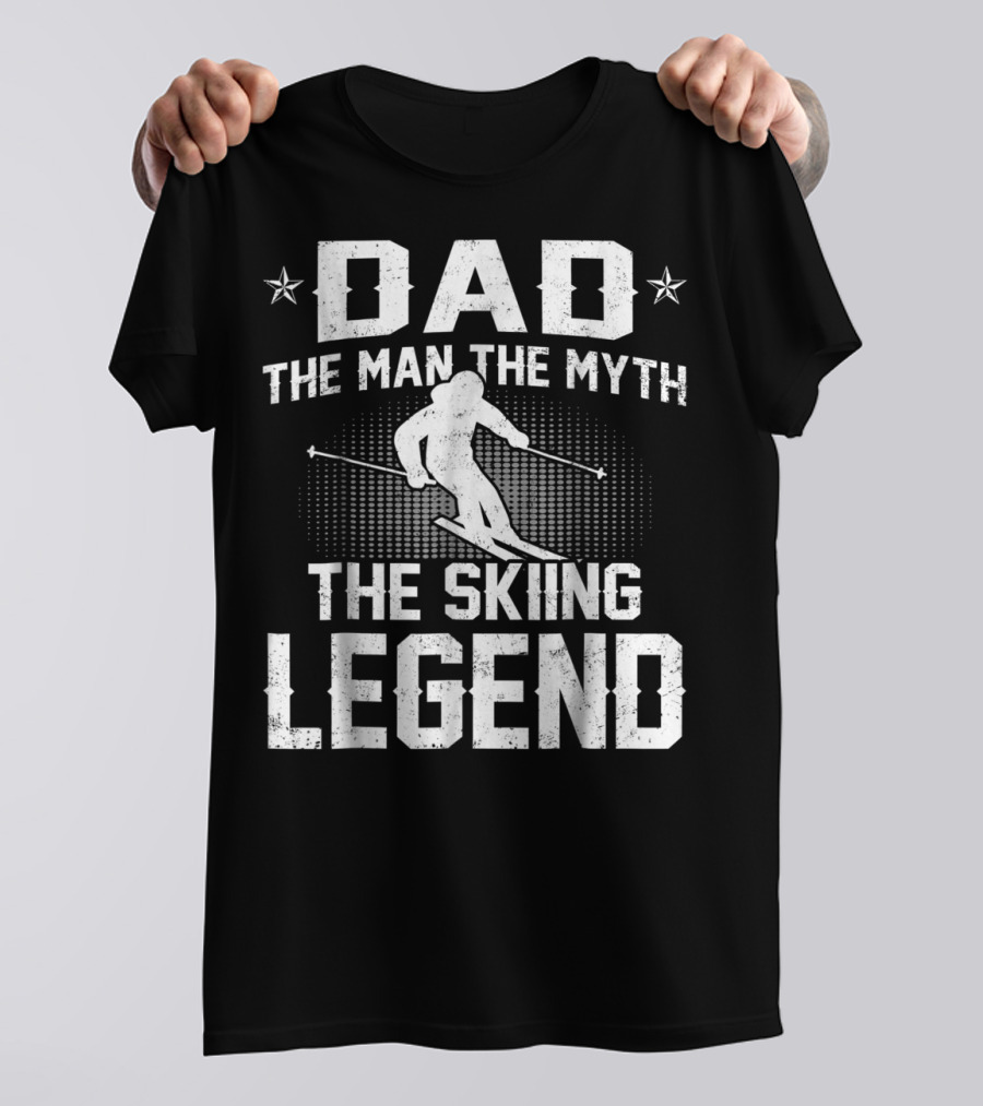 Dad The Man The Myth The Skiing Legend Ski Motif With Stars T-Shirt