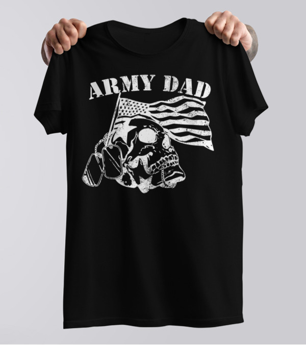 Army Dad Skull With American Flag And Dog Tags Veterans Pride T-Shirt