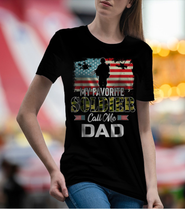 Army Veteran My Favorite Soldier Call Me Dad American Flag Helicopters T-Shirt
