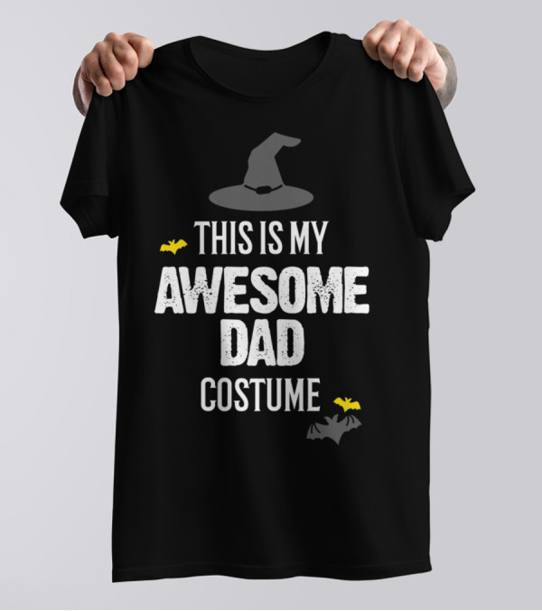 THIS IS MY AWESOME DAD COSTUME T-Shirt