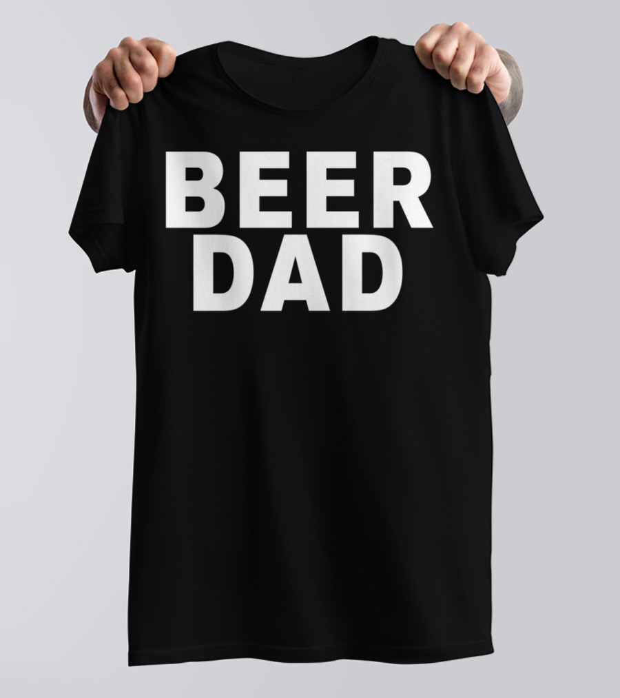 BEER DAD Father's Day Gift Idea For Beer Lovers T-Shirt