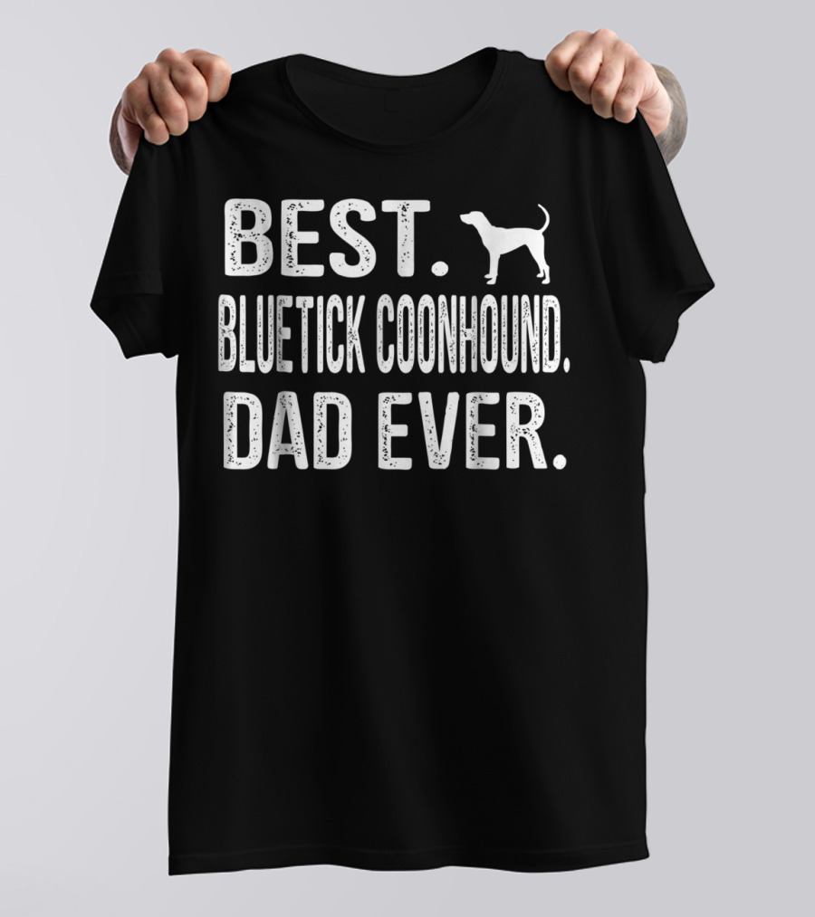 Best Bluetick Coonhound Dad Ever Retro Dog T-Shirt