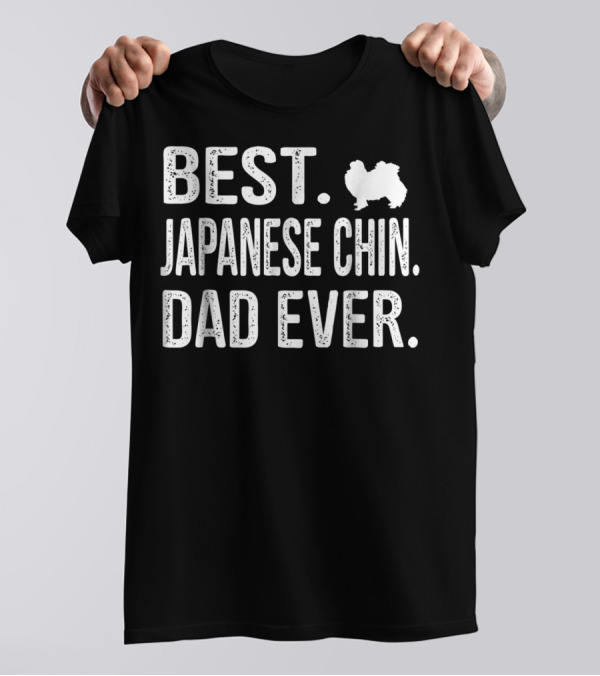 Best Japanese Chin Dad Ever Silhouette Dog Dad Gift T-Shirt