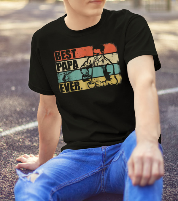 BEST PAPA EVER BARISTA T-Shirt
