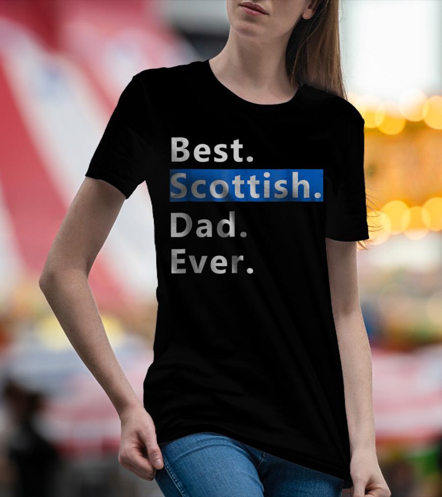 Best Scottish Dad Ever Bold Blue T-Shirt