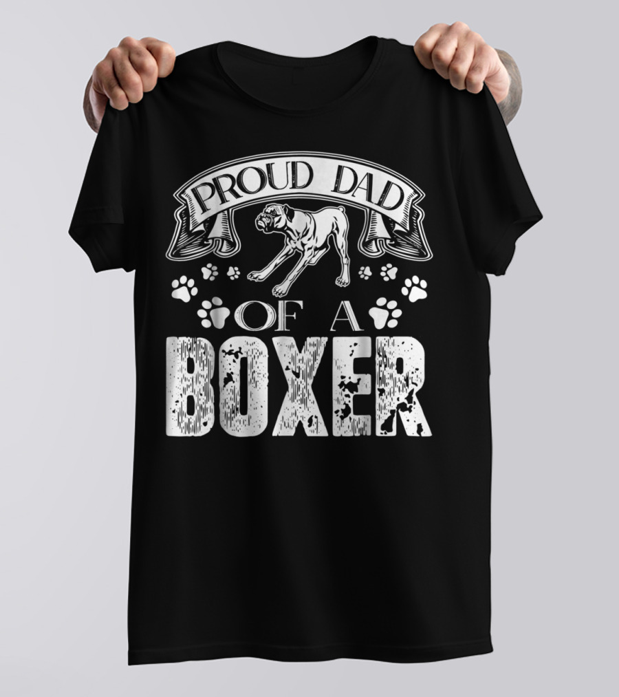 Proud Dad Of A Boxer T-Shirt