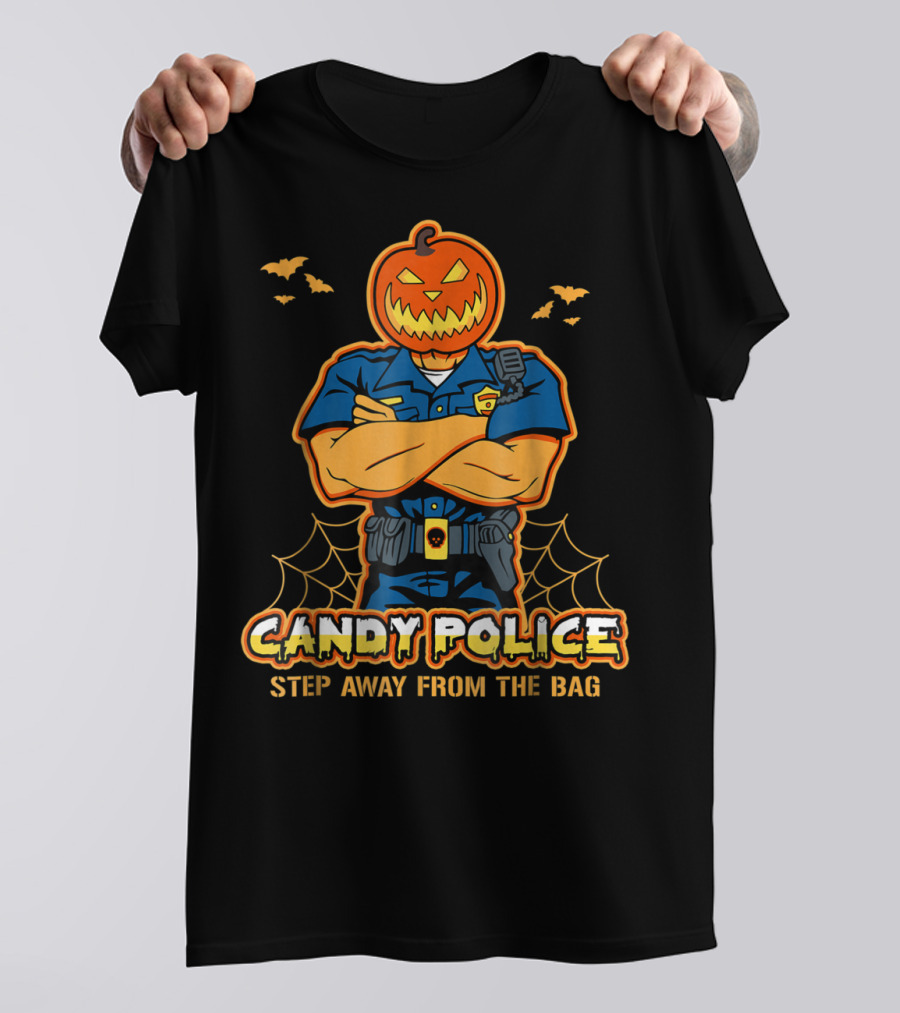 CANDY POLICE STEP AWAY FROM THE BAG T-Shirt