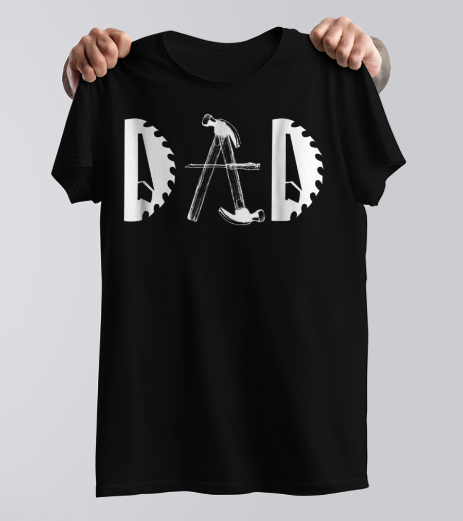 Carpenter Dad Saw Blade Hammer Tools92 T-Shirt