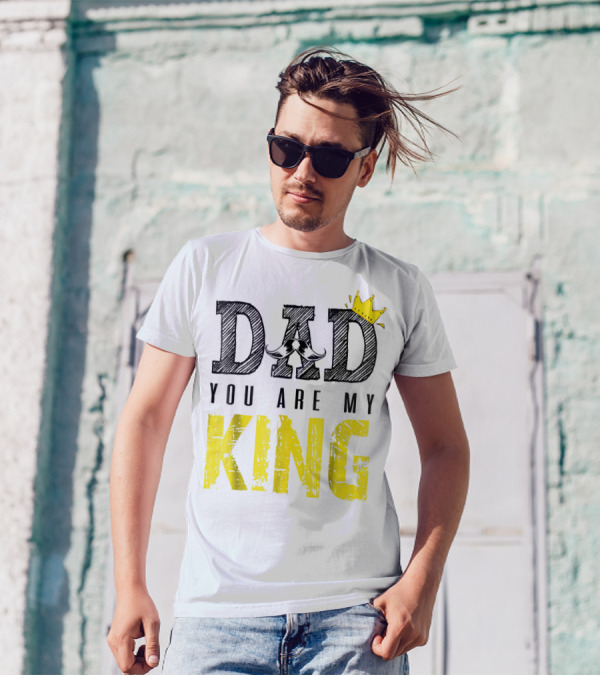 DAD YOU ARE MY KING With Crown And Mustache T-Shirt