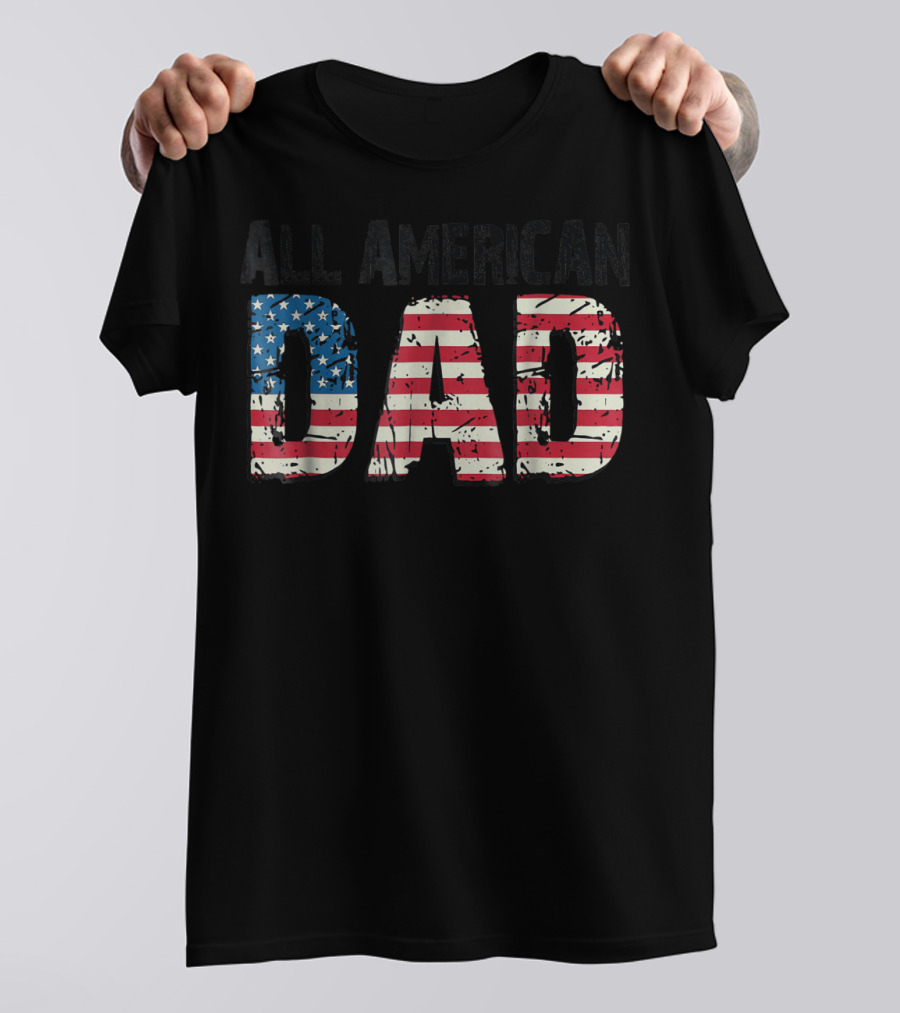 All American Dad Stars And Stripes Bold Patriotic Print T-Shirt
