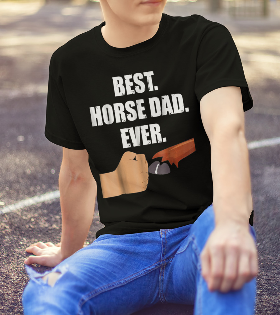 Best Horse Dad Ever Fist Bump With Hoof T-Shirt