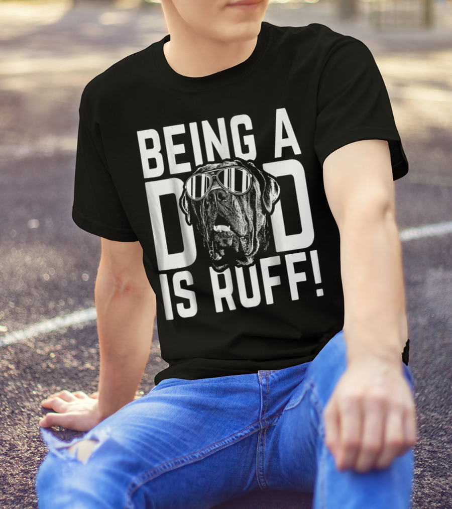 Being A Dad Is Ruff Funny Dog Wearing Sunglasses T-Shirt