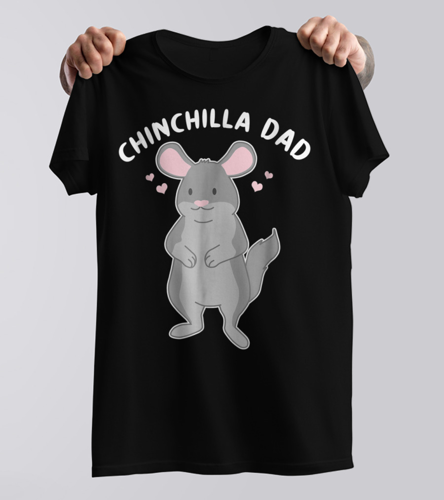 Chinchilla Dad Cute Funny Pet Lover With Hearts T-Shirt
