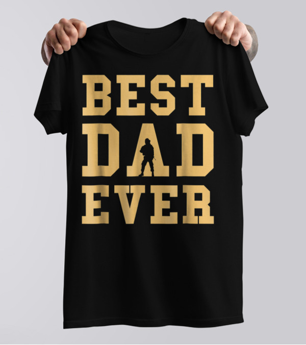 BEST DAD EVER Mens Best Dad Daddy T-Shirt