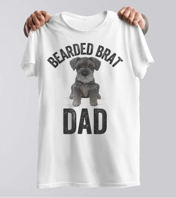 Bearded Brat Dad Miniature Schnauzer T-Shirt