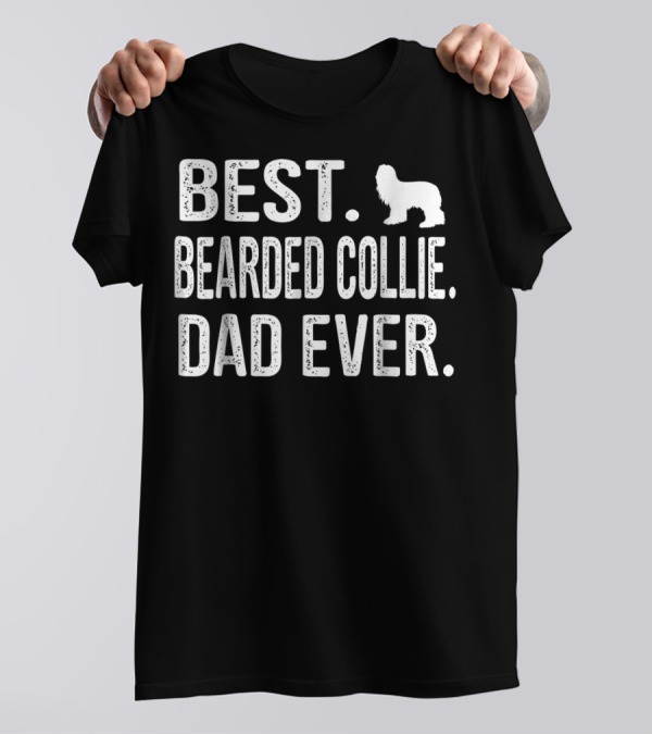 BEST BEARDED COLLIE DAD EVER WITH DOG OUTLINE T-Shirt