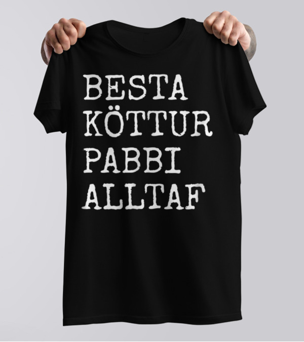 Bestu Köttur Pabbi Alltaf Besta Cat Dad Ever Iceland Dad Life T-Shirt